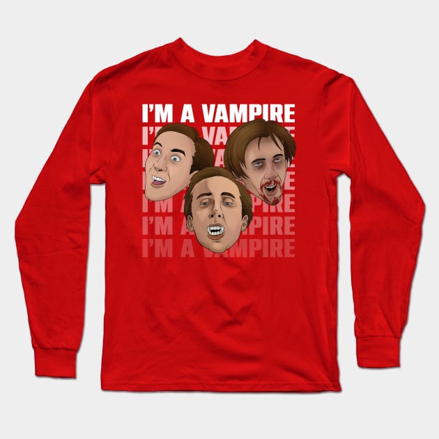 I'm a Vampire Long Sleeve T-Shirt by thecalgee